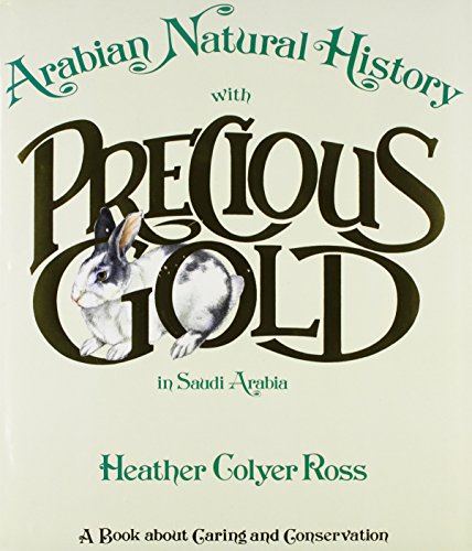 Stock image for Arabian Natural History with Precious Gold in Saudi Arabia for sale by West Coast Bookseller