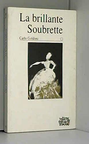 La Brillante Soubrette: comÃ©die en trois actes (9782883820241) by Unknown Author