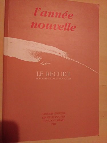 Beispielbild fr L'anne Nouvelle : le recueil zum Verkauf von Ammareal