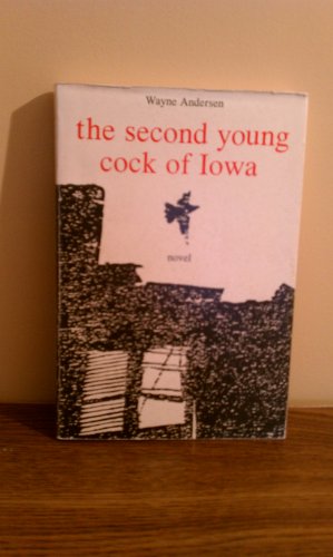 The Second Young Cock of Iowa (9782883880023) by Andersen, Wayne