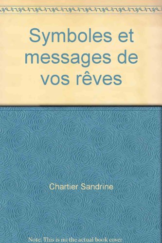 Beispielbild fr Symboles Et Messages De Vos Rves zum Verkauf von RECYCLIVRE