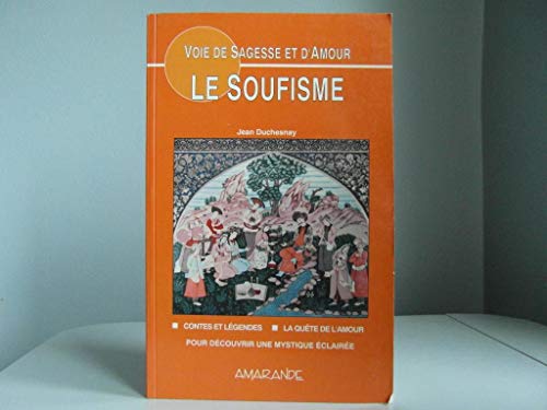 Stock image for Voie de sagesse et d'amour : le soufisme for sale by medimops