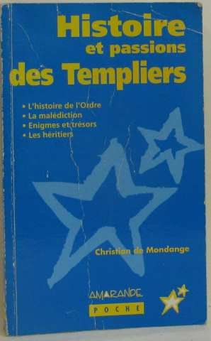 Stock image for Histoire et passions des Templiers for sale by GF Books, Inc.