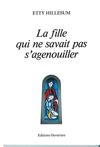 Stock image for La fille qui ne savait pas s'agenouiller (French Edition) for sale by Irish Booksellers