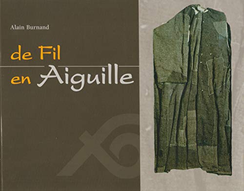 Stock image for De Fil en Aiguille for sale by Zubal-Books, Since 1961