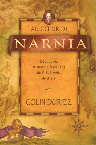Au coeur de Narnia (9782884170413) by C., DURIEZ