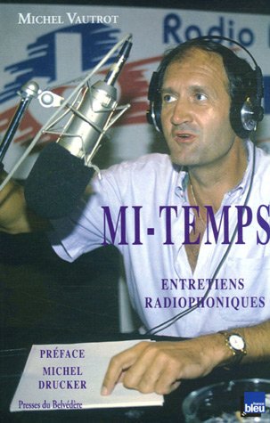 Beispielbild fr Mi-Temps : Entretiens radiophoniques 1986-1992 zum Verkauf von medimops