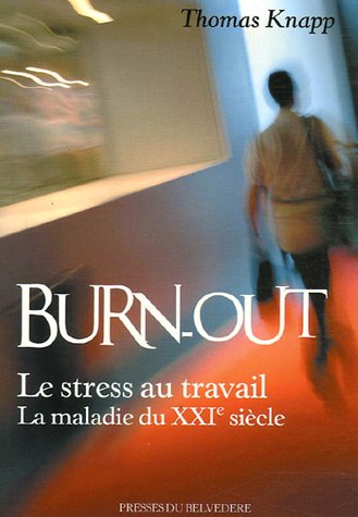 Stock image for Burn-out : L'puisement professionnel for sale by Ammareal