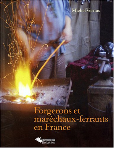 Beispielbild fr Forgerons et marchaux-ferrants en France zum Verkauf von medimops