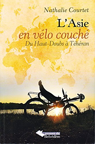 Image d'archives pour L'asie En Vlo Couch. Vol. 1. Du Haut-doubs  Thran mis en vente par RECYCLIVRE