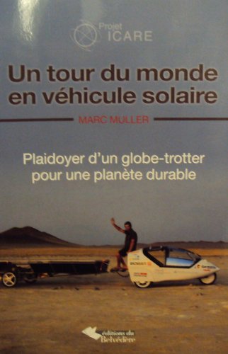 Beispielbild fr Un tour du monde en vhicule solaire zum Verkauf von Ammareal
