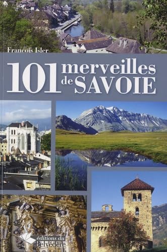 Beispielbild fr 101 merveilles de Savoie zum Verkauf von Ammareal