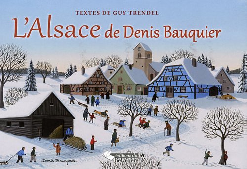 Beispielbild fr L'Alsace de Denis Bauquier zum Verkauf von medimops