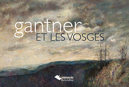 Stock image for Gantner et les Vosges for sale by Gallix