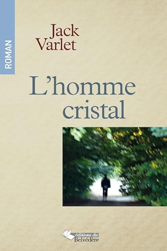 Beispielbild fr L'homme cristal Varlet, Jack zum Verkauf von BIBLIO-NET