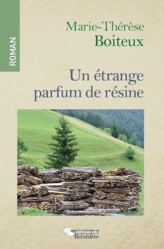 Stock image for Un trange parfum de rsine for sale by Ammareal