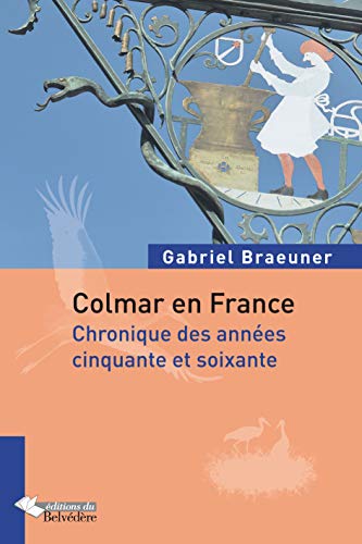 Beispielbild fr Colmar en France zum Verkauf von Ammareal