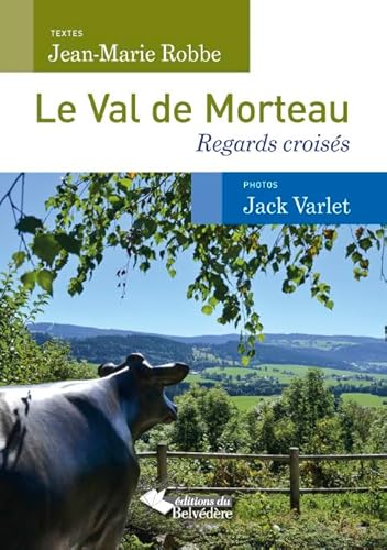 9782884193290: Le Val de Morteau: Regards croiss