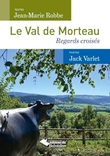 9782884193290: Le Val de Morteau: Regards croiss