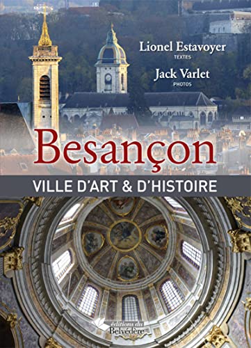Imagen de archivo de Besancon Ville d Art et d Histoire a la venta por medimops