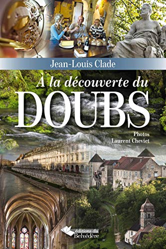 9782884193610: A la dcouverte du Doubs