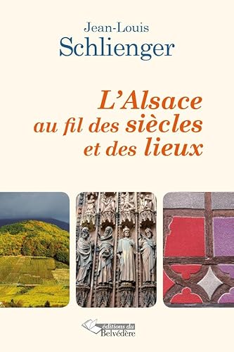 Beispielbild fr L'ALSACE AU FIL DES SIECLES. zum Verkauf von Ammareal