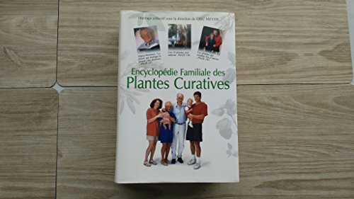 9782884240017: ENCYCLOPEDIE FAMILIALE DES PLANTES CURATIVES