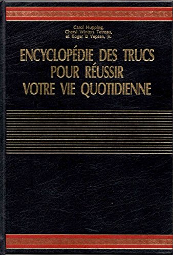 Stock image for Encyclopdie des trucs pour russir votre vie quotidienne: Mille et une astuces for sale by Ammareal