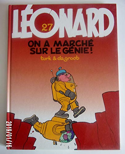 Imagen de archivo de Lonard, tome 27 : On a march sur le gnie ! a la venta por medimops