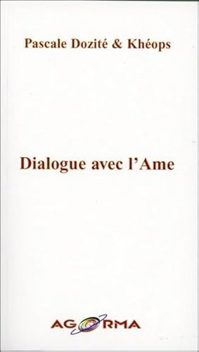 9782884410243: Dialogue avec l'Ame