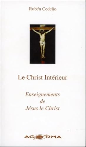 9782884410267: Le Christ Intrieur - Enseignements de Jsus le Christ