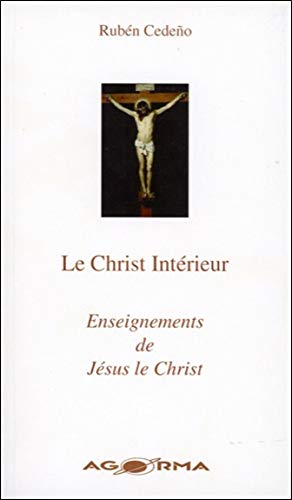 9782884410267: Le Christ Intrieur - Enseignements de Jsus le Christ