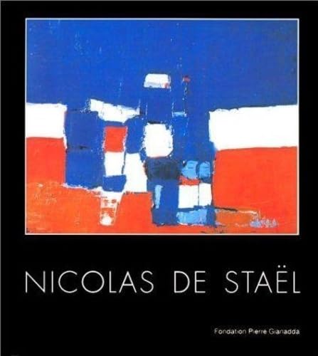 Nicolas De Stael (French Edition) (9782884430333) by Jean-Louis Prat; Harry Bellet