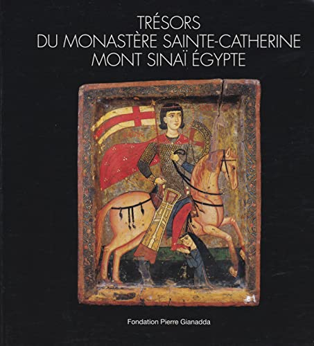 Trésors du Monastère Sainte-Catherine. Mont Sinai Égypte. Fondation Pierre Gianadda / Martigny Suisse, [ Exposition: ] 2004. ISBN 9782884430852 - EVANS, HELEN C.