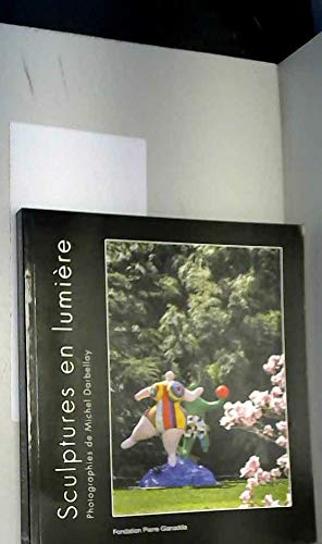 Stock image for Sculptures En Lumiere Au Fil Des Saisons for sale by WorldofBooks