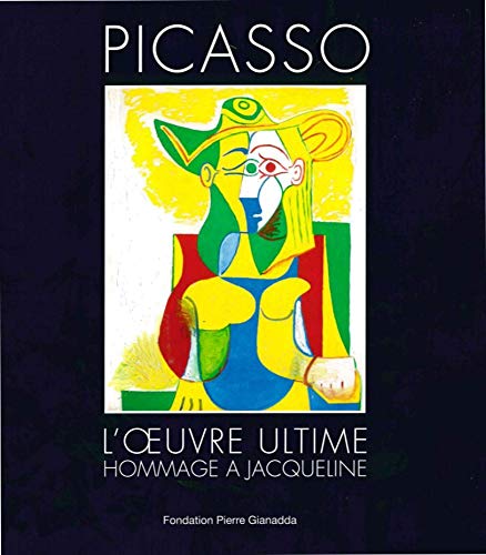Stock image for Picasso: L'oeuvre ultime. Hommage  Jacqueline for sale by Studibuch