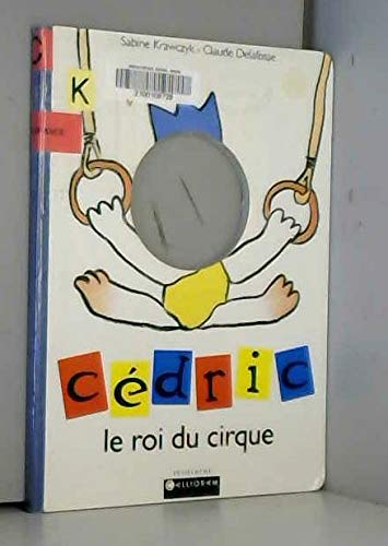 9782884450300: Cedric Le Roi Du Cirque