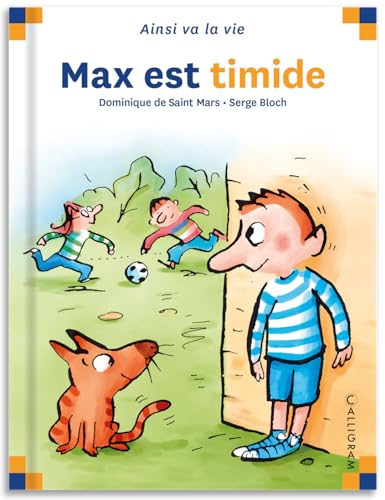 Imagen de archivo de Max Est Timide (3) (French Edition) a la venta por Better World Books