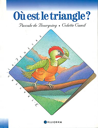 OÃ¹ est le triangle? (9782884452441) by De Bourgoing, Pascale