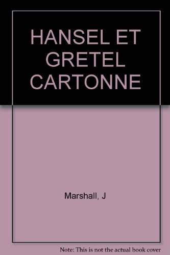 Hansel et Gretel (9782884452571) by Marshall, James; Grimm, Jacob; Grimm, Wilhelm