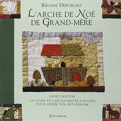 L'arche de NoÃ© de grand-mÃ¨re (9782884452786) by Deforges, Regine