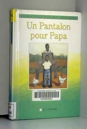 Stock image for UN PANTALON POUR PAPA for sale by Ammareal