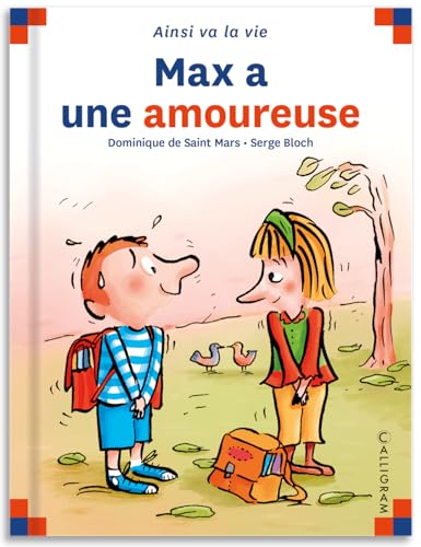 Beispielbild fr Max a une amoureuse zum Verkauf von Librairie Th  la page