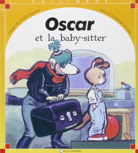 Beispielbild fr Oscar et la baby-sitter zum Verkauf von Ammareal