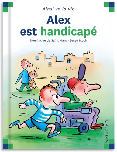 NÂ°44 Alex est handicapÃ© (9782884454261) by Saint Mars (De), Dominique