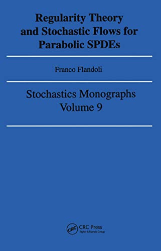 Stock image for Regularity Theory and Stochastic Flows for Parabolic ISPDES for sale by Blackwell's
