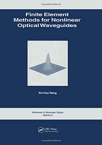 Beispielbild fr Finite Element Methods for Nonlinear Optical Waveguides (Volume 1) zum Verkauf von Anybook.com