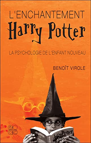 Beispielbild fr L'enchantement Harry Potter : La psychologie de l'enfant nouveau zum Verkauf von Ammareal