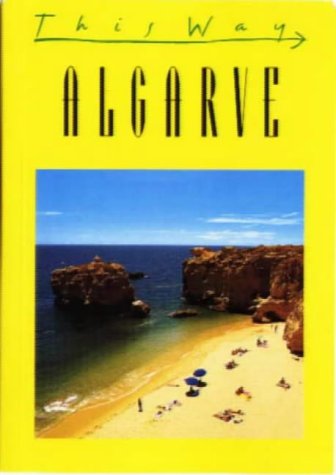 This Way: Algarve (This Way Guide) (9782884520263) by Bernstein, Ken; Ender-Jones, Barbara; Falk-Verlag