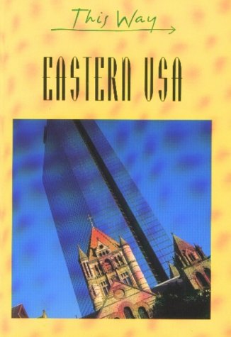 This Way: Eastern USA (This Way Guide) (9782884521925) by Martin Gostelow